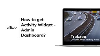 How to get Activity Widget - Admin Dashboard?