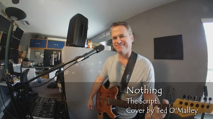 Nothing - The Script, Cover by Ted O'Malley