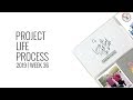 Project Life Process Layout 2019 | Studio Calico Gather Documenter kit Week 36