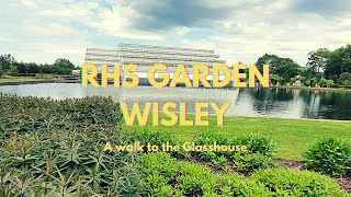 RHS Garden Wisley | A walk to the Glasshouse | Relaxing Music| Surrey | Here We Go | HD