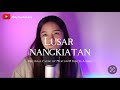 LUSAR NANGKIATAN (MESTON @ INDUT AMBIKI) - ABBY SUEHAIVEEY COVER VERSION