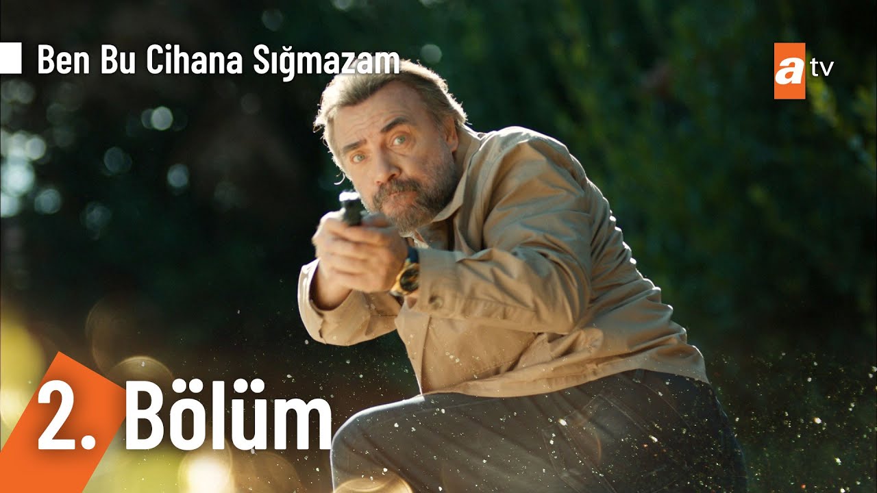 Ben bu cihana sığmazam 62bölüm