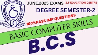 BASIC COMPUTER SKILLS||BCS|| DEGREE SEMESTER-2|| 100%PASS 😮IMPORTANT QUESTIONS JUNE,2025 EXAMS OU👆
