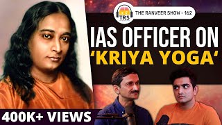 IAS Vivek Atray Shares His Experience On Spirituality & Meditation | The Ranveer Show 162