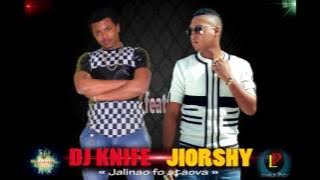 JIORSHY feat DJ KNIFE   jalinao fo ataova by Ratakinga studio