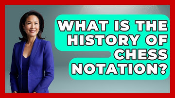 What Is The History Of Chess Notation? - The Chess Codex