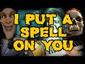 I Put a Spell on You - a cover