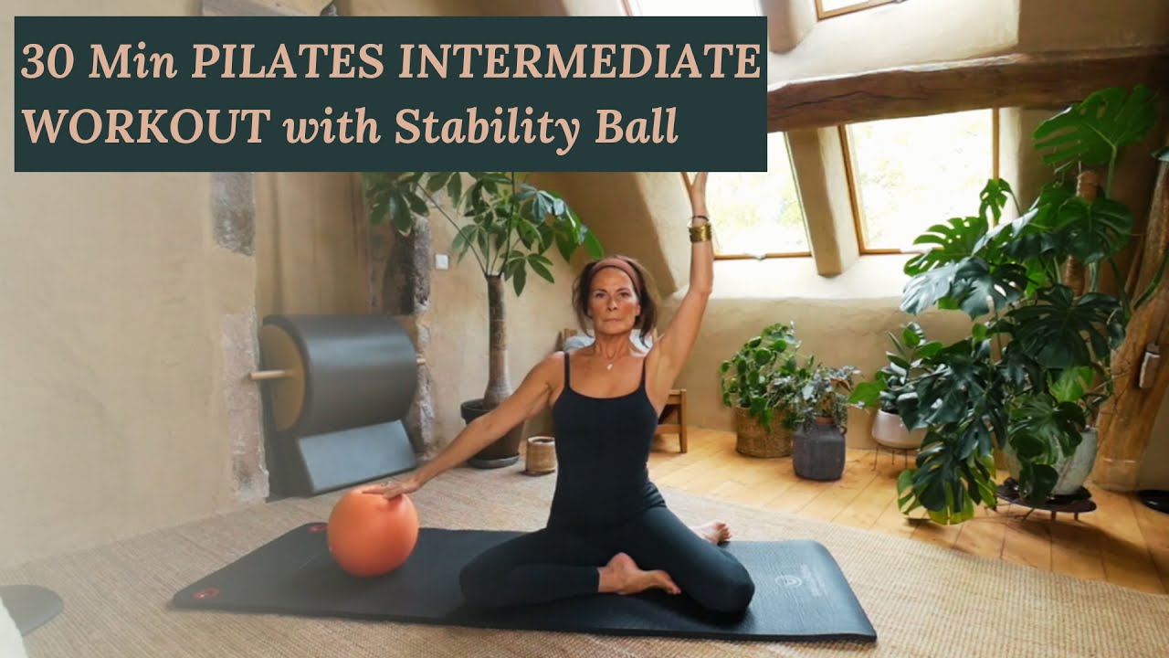 30 MINUTES PILATES WORKOUT WITH STABILITY BALL Pilates Intermediate — free download