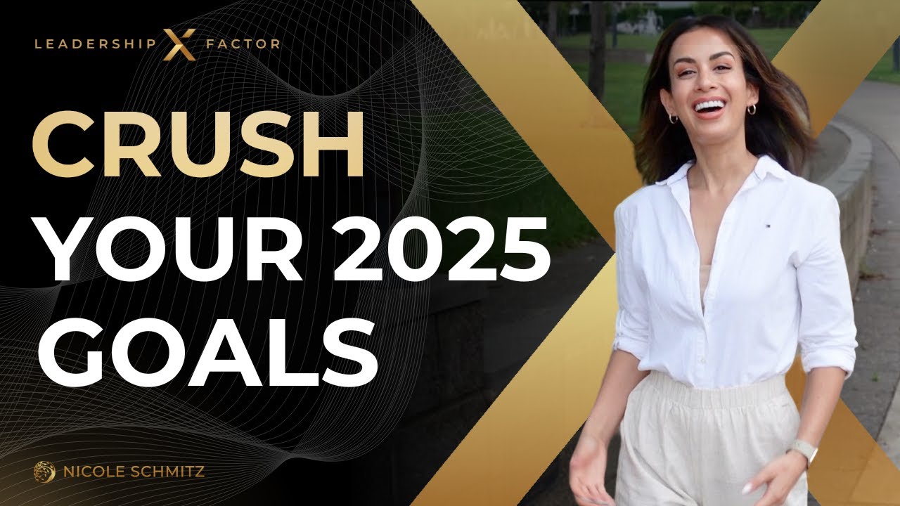 How You Can Crush Your 2025 Goals