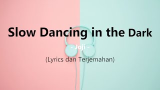 Slow Dancing In The Dark  Joji  Cover By Cavetown  S Dan Terjemahan 