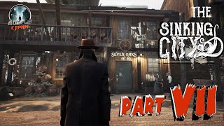 The Sinking City 😈  Отцы и дети 💥Part 7💥