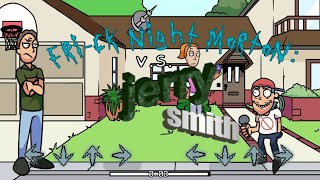 Fnf- Fri-Ck Night Morton V.s. Jerry Smith