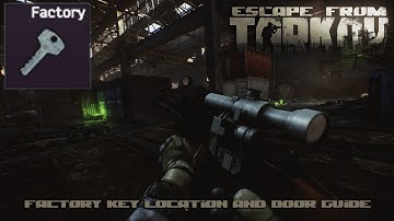 Escape From Tarkov - Factory Key Locations and Door Guide