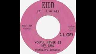 Thursday&#39;s Children - You&#39;ll Never Be My Girl(1966).