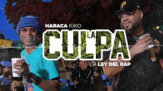 LR Ley Del Rap ❌ Haraca Kiko - La Culpa ( Video Oficial )