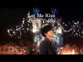 슈퍼주니어 예성 Let Me Kiss 가사영상 (Lyric Video)