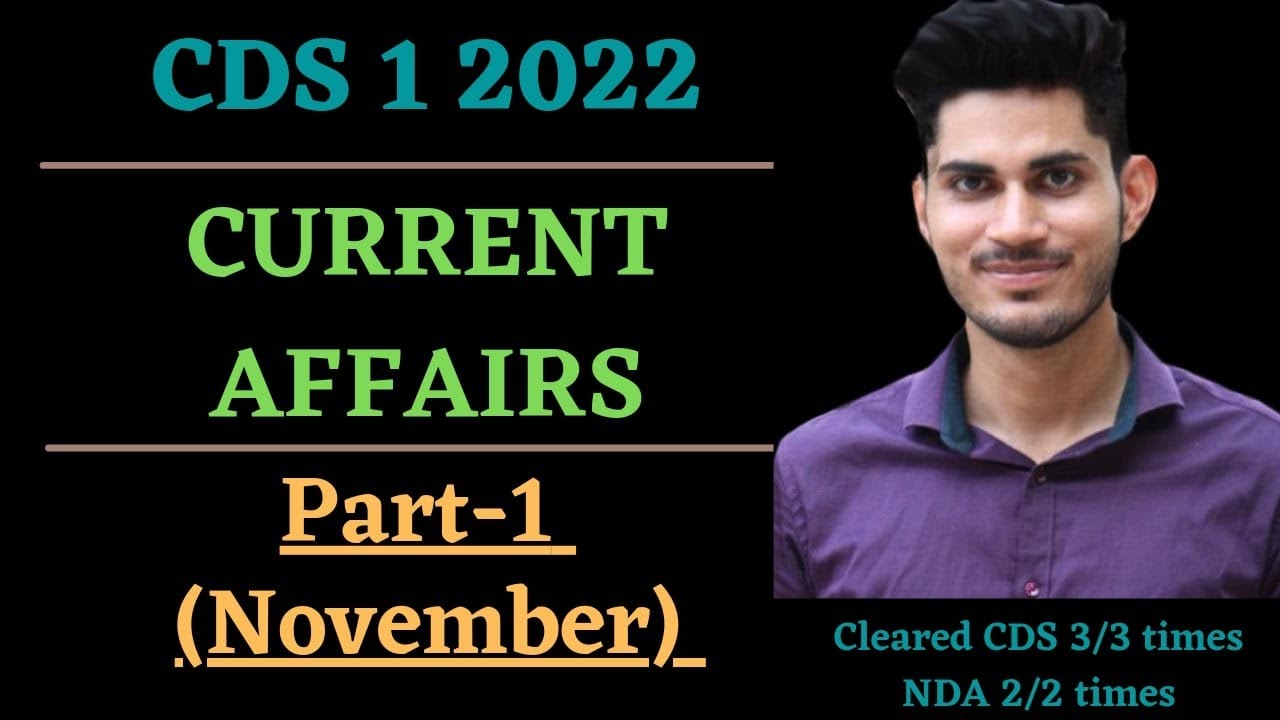CDS 1 2022 Current Affairs Part 1 (November) | CDS NDA CAPF| - YouTube