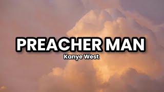 Preacher Man - Kanye West 