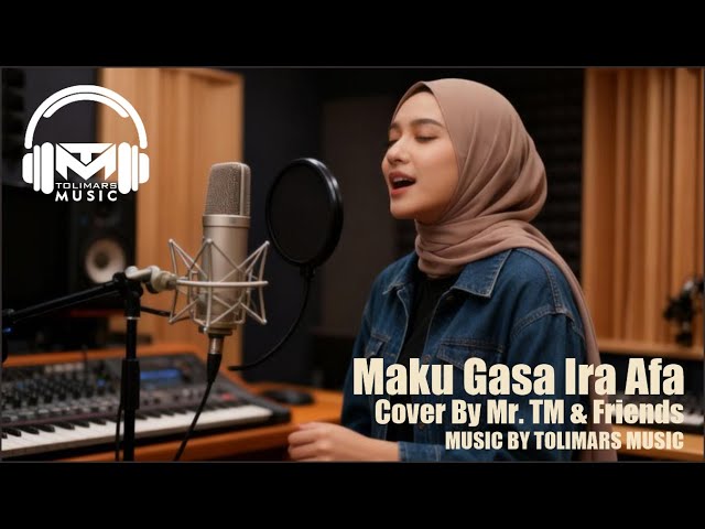Maku Gasa Ira Afa - Cici Faramida | Mr. TM & Friends