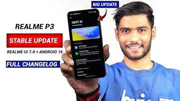 Big Update Realme P3 Realme UI 7.0 + Android 16 Stable Update Full Changelog | Realme P3 New Update