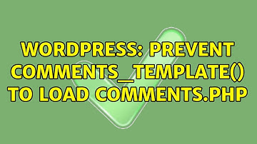Wordpress: Prevent comments_template() to load comments.php (4 Solutions!!)