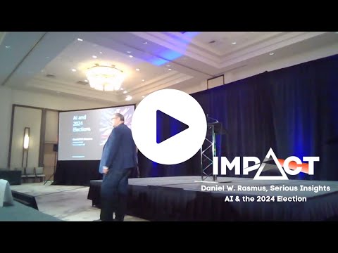 TECHTALK SUMMITS IMPACT 2024 CONFERENCE FINAL PRESENTATION DISCUSSES "AI &amp; THE 2024 ELECTION"