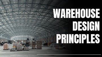 Warehouse Design Principles | Warehouse Design and Layout | How to Design Warehouse Layout