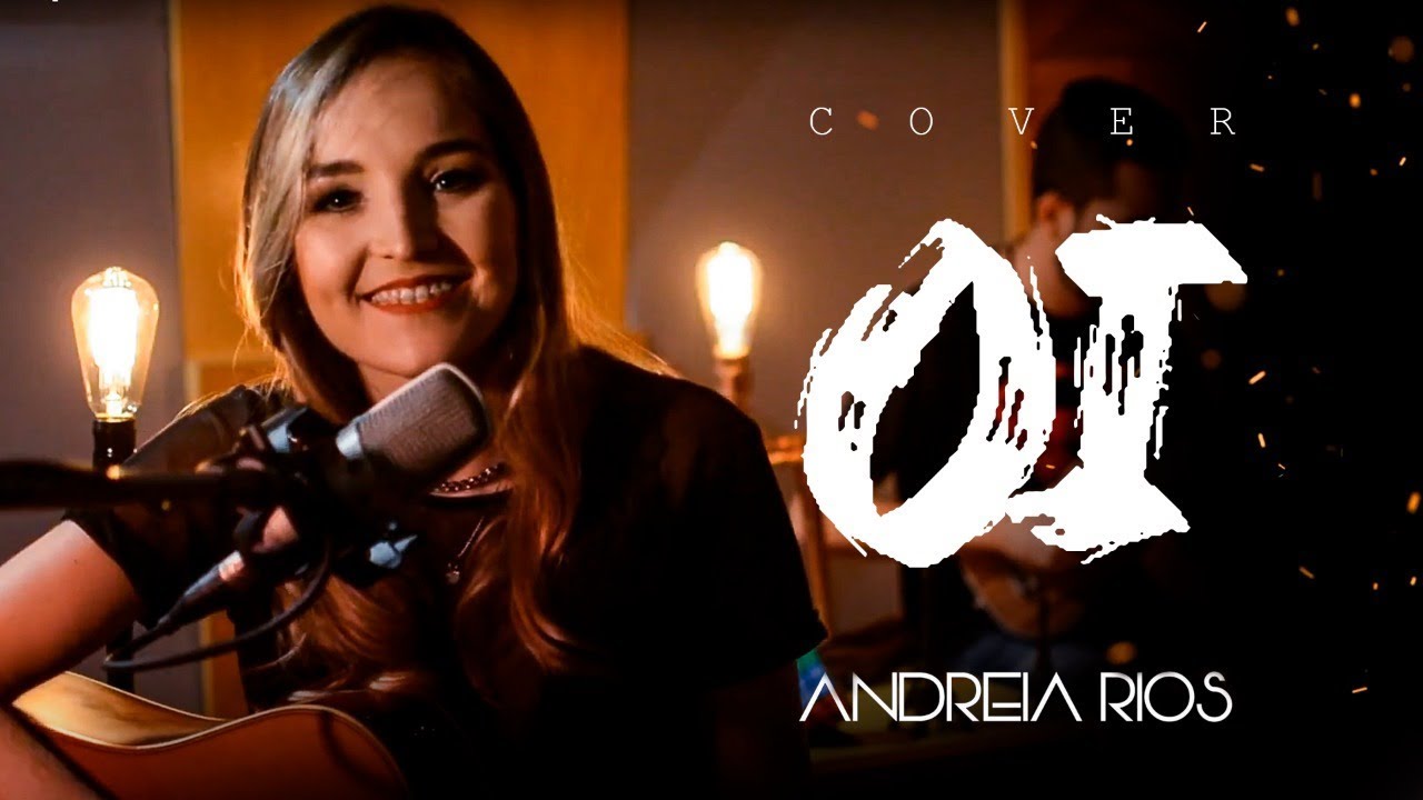 Andreia Rios - Oi [ cover ] - YouTube