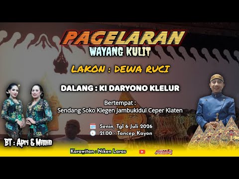 #LIVE PAGELARAN WAYANG KULIT || DALANG KI DARYONO KLELUR || LAKON : DEWA RUCI || BT : APRI & MIMIN