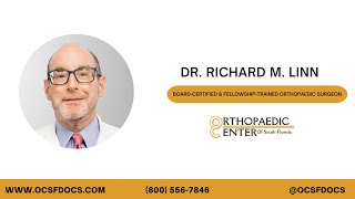 Board Certified Orthopaedic Surgeon in South Florida—Meet Dr. Richard M. Linn