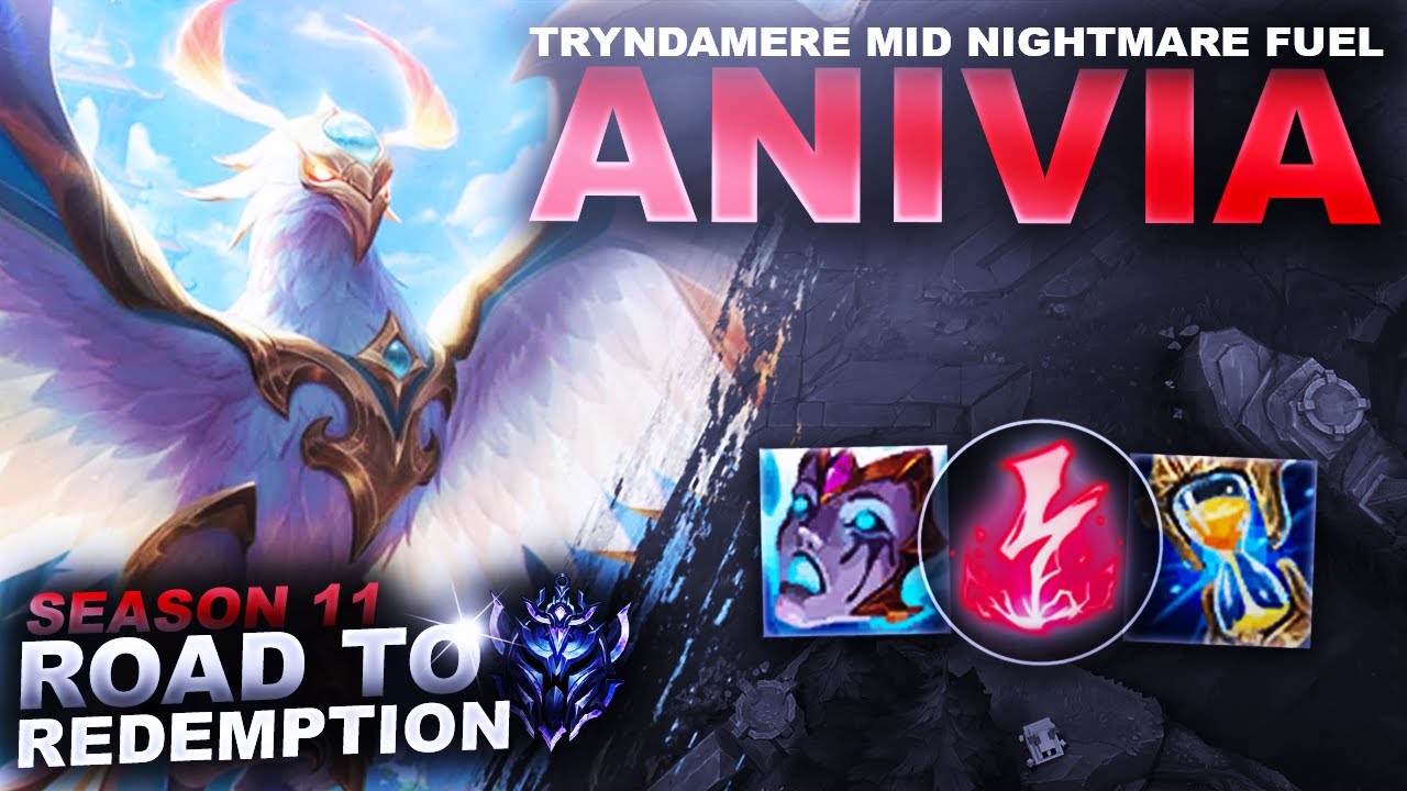 TRYNDAMERE MID IS NIGHTMARE FUEL... ANIVIA Road to Redemption
