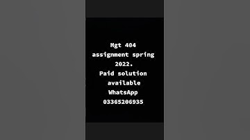 Mgt404 assignment 1 spring 2022 solution