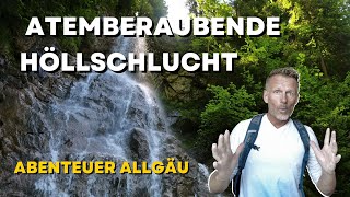 Abenteuer Höllschlucht Zur Kappeler Alp - Allgäu -