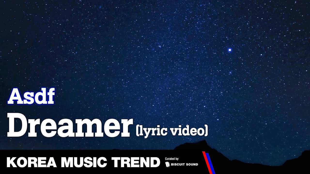 [LYRIC VIDEO] Asdf - Dreamer