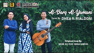 AL BARQ AL YAMANI - SABYAN Ft ADAM ALI (cover by DHEA Ft. RIALDONI)