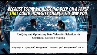 Unifying and Optimizing Data Values for Selection via Sequential-Decision-Making (Feb 2025)