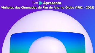 2ª At Cronologia Vinhetas Das Chamadas De Fim De Ano Na Globo 1982 - 2025