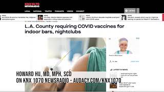 Dr. Howard Hu discusses the vaccine mandate for indoor spaces with KNX 1070 Newsradio