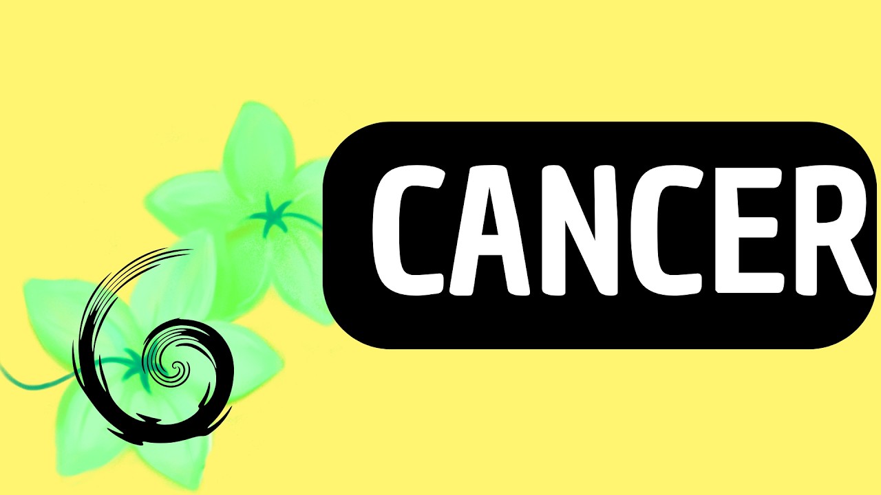 CANCER  ESTA LECTURA NO LA OLVIDARÁS JAMÁS!  ALGUIEN SE ACERCA CON ESTA INTENCION ! Y ALGO MAS