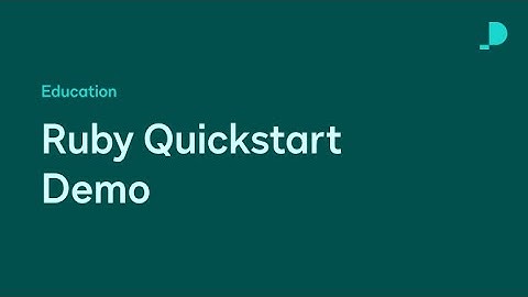 Ruby Quickstart & Embedded Signing Demo | Developer Education