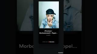 (Preview) - MorbosiandoO - Popelle 4/20 #perreo #morbo #musica #freestyle