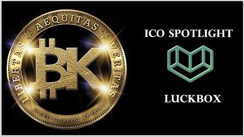 ICO Spotlight: Luckbox | Next Generation Esports | KYC Compliant Gaming Platform & ICO Opportunity