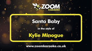 Kylie Minogue - Santa Baby - Karaoke Version from Zoom Karaoke