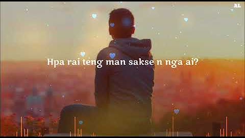 Nang n hkrak ai|Maran Seng Naw|Lyrics