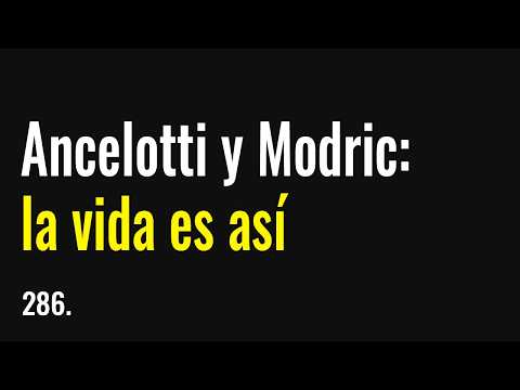 Ancelotti Y Modric: La Vida Es Así - 286