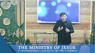 The Ministry of Jesus | Ptr. James Kendrick Britania