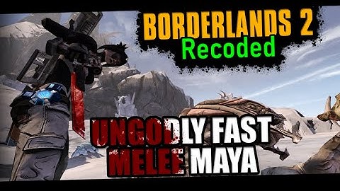 THIS MAYA IS SO FAST | BL2:Recoded Mod Maya Day 1
