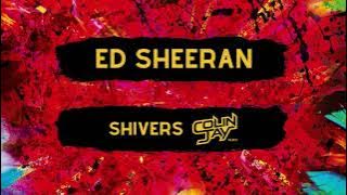 Ed Sheeran - Shivers (Colin Jay Remix)