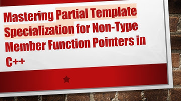 Mastering Partial Template Specialization for Non-Type Member Function Pointers in C++