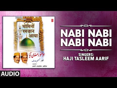 nabi-nabi-nabi-nabi-(audio)-|-haji-tasleem-aarif-|t-series-islamic-music